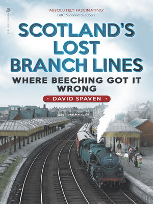 cover image of Scotland's Lost Branch Lines
